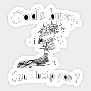 Pinhead Hellraiser god’s busy, can I help you? Sticker